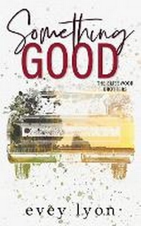 Enlarge image Cover: Something Good - Lost Compass Press