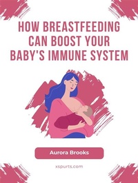 Abbildung von: How Breastfeeding Can Boost Your Baby's Immune System - Shuttle Systems