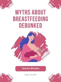 Abbildung von: Myths About Breastfeeding Debunked - Shuttle Systems