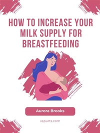 Abbildung von: How to Increase Your Milk Supply for Breastfeeding - Shuttle Systems