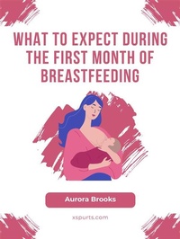 Abbildung von: What to Expect During the First Month of Breastfeeding - Shuttle Systems