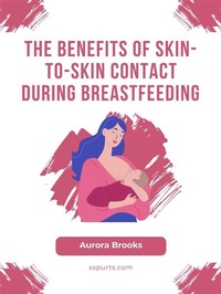 Abbildung von: The Benefits of Skin-to-Skin Contact During Breastfeeding - Shuttle Systems