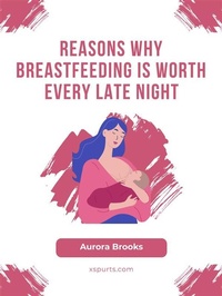 Abbildung von: Reasons Why Breastfeeding is Worth Every Late Night - Shuttle Systems