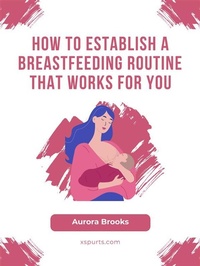 Abbildung von: How to Establish a Breastfeeding Routine That Works for You - Shuttle Systems