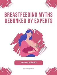 Abbildung von: Breastfeeding Myths Debunked by Experts - Shuttle Systems