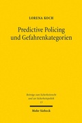 Abbildung von: Predictive Policing und Gefahrenkategorien - Mohr Siebeck