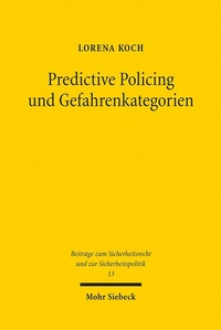 Abbildung von: Predictive Policing und Gefahrenkategorien - Mohr Siebeck