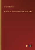 Cover: A Letter on the Abolition of the Slave Trade - Outlook Verlag