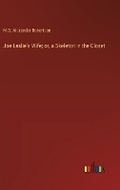 Cover: Joe Leslie's Wife; or, a Skeleton in the Closet - Outlook Verlag