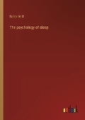 Cover: The psychology of sleep - Outlook Verlag