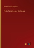 Cover: Fields, Factories, and Workshops - Outlook Verlag