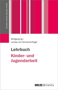Abbildung von: Lehrbuch Kinder- und Jugendarbeit - Julius Beltz