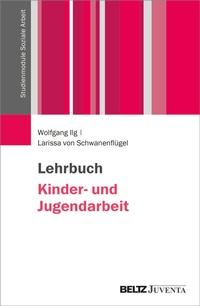 Abbildung von: Lehrbuch Kinder- und Jugendarbeit - Beltz Juventa