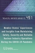 Cover: Member States' Experiences and Insights from Maintaining Safety, Security and Reliable Nuclear Industry Operations During the Covid-19 Pandemic - IAEA