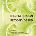 Cover: Digital Design Reconsidered - Volume 2 - Proceedings of the eCAADe 2023 conference