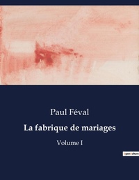 Abbildung von: La fabrique de mariages - Culturea
