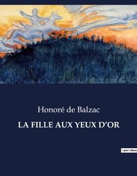 Abbildung von: La Fille Aux Yeux d'Or - Culturea
