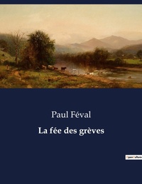 Abbildung von: La fee des greves - Culturea