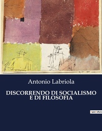 Enlarge image Cover: DISCORRENDO DI SOCIALISMO E DI FILOSOFIA - Culturea