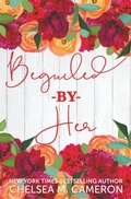 Cover: Beguiled by Her - Chelsea M. Cameron