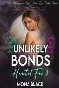 Cover: Unlikely Bonds: a Fated Mates Omegaverse Reverse Harem Epic Fantasy Romance (Hunted Fae, #3) - Black Wing Press