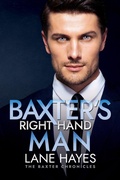 Cover: Baxter's Right-Hand Man (The Baxter Chronicles, #2) - Lane Hayes