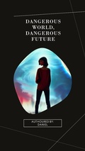 Cover: Dangerous World, Dangerous Future - Daniel