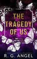 Cover: The Tragedy of Us - R.G. Angel