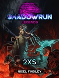 Cover: Shadowrun Legends: 2XS - Catalyst Game Labs