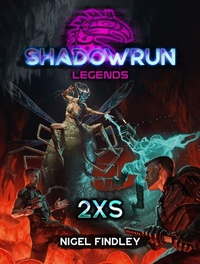 Enlarge image Cover: Shadowrun Legends: 2XS - Catalyst Game Labs