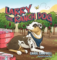 Enlarge image Cover: Larry the Ranch Dog - Palmetto Publishing