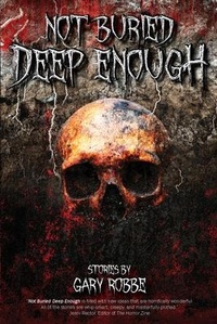 Enlarge image Cover: Not Buried Deep Enough - Denver Horror Collective