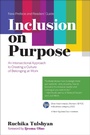 Cover: Inclusion on Purpose, with a new preface and readers' guide - MIT Press