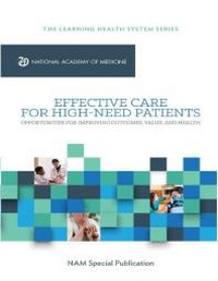 Abbildung von: Effective Care for High-Need Patients - National Academies Press
