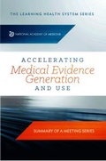 Cover: Accelerating Medical Evidence Generation and Use - National Academies Press
