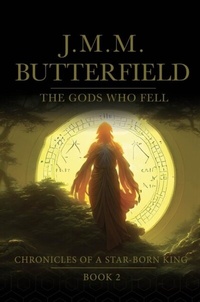Abbildung von: The Gods Who Fell - J.M.M.Butterfield