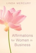 Cover: Affirmation for women in Business - Linda Mercury