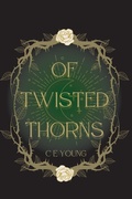 Cover: Of Twisted Thorns - IngramSpark