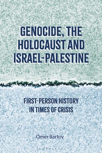 Bild: Genocide, the Holocaust and Israel-Palestine - Bloomsbury Academic