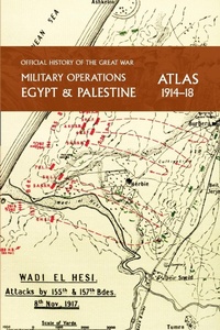 Abbildung von: Military Operations Egypt & Palestine 1914-18 Atlas - Naval & Military Press