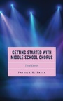 Cover: Getting Started with Middle School Chorus - Rowman & Littlefield Publishers