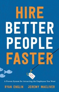 Abbildung von: Hire Better People Faster - Lioncrest Publishing