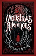 Cover: Monstrous Alterations - Lethe Press