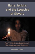 Cover: Barry Jenkins and the Legacies of Slavery - Lexington Books