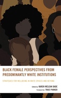 Cover: Black Female Perspectives from Predominantly White Institutions - Lexington Books
