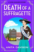 Cover: Death of a Suffragette - Boldwood Books Ltd