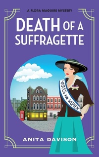 Enlarge image Cover: Death of a Suffragette - Boldwood Books Ltd