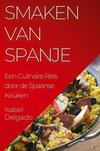 Abbildung von: Smaken van Spanje - Isabel Delgado