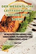 Cover: Der Wesentliche Leitfaden Zum Kochen Von Lachs - Aurosory ltd