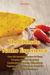 Abbildung von: The Ultimate Nacho Experience - Aurosory ltd